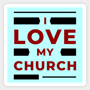 I Love My Church | Christian Magnet